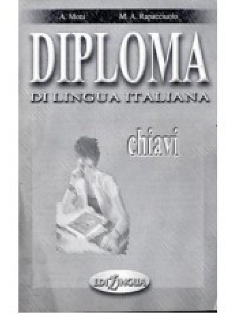 DIPLOMA DI LINGUA ITALIANA CHIAVI