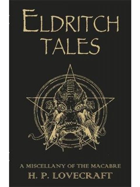 ELDRITCH TALES A MISCELLANY OF THE MACABRE PB