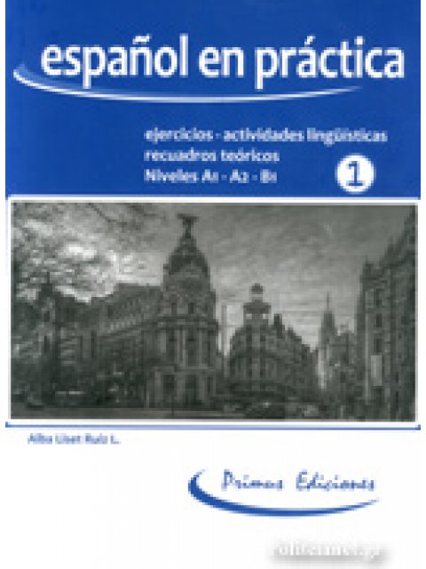 ESPANOL EN PRACTICA 1 N/E