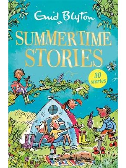 SUMMERTIME STORIES : CONTAINS 30 CLASSIC TALES PB