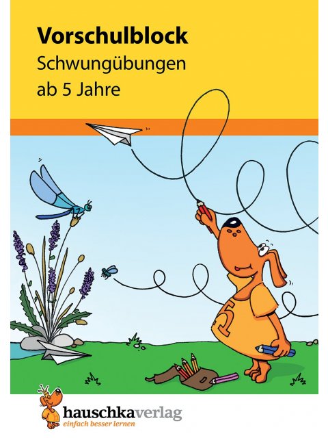 VORSCHULBLOCK - SCHWUNGÜBUNGEN AB 5 JAHRE