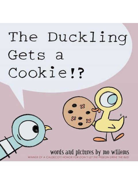 THE DUCKLING GETS A COOKIE!?  HC