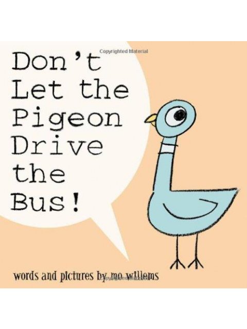 DON'T LET THE PIGEON DRIVE THE BUS!  HC