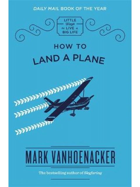 HOW TO LAND A PLANE  HC