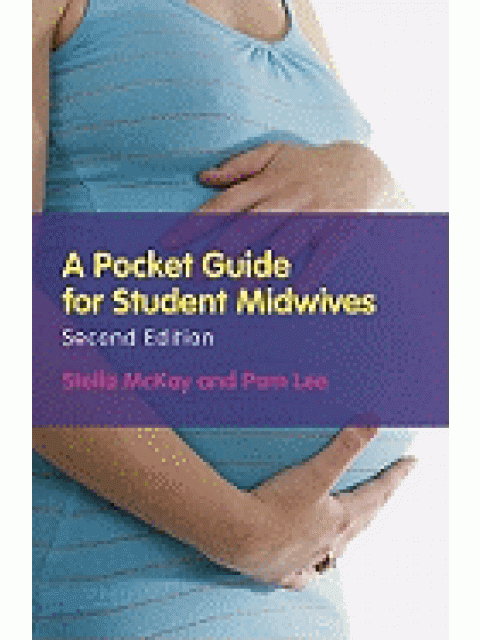 A POCKET GUIDE FOR STUDENT MIDWIVES PB