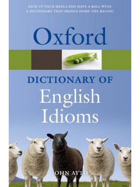 OXFORD IDIOMS DICTIONARY 3RD ED PB