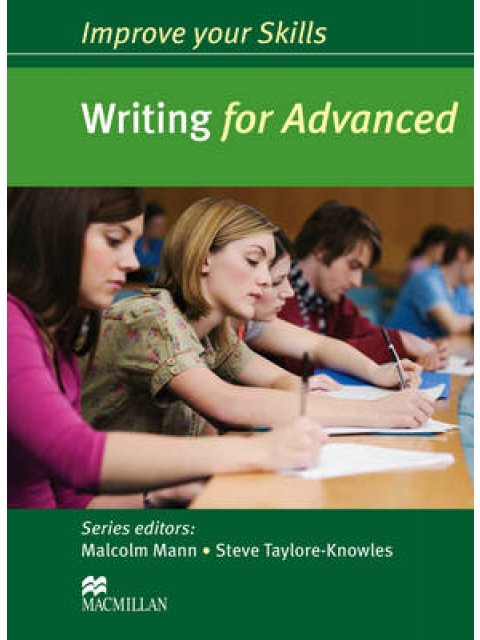 IMPROVE YOUR SKILLS FOR ADVANCED WRITING SB W/O KEY