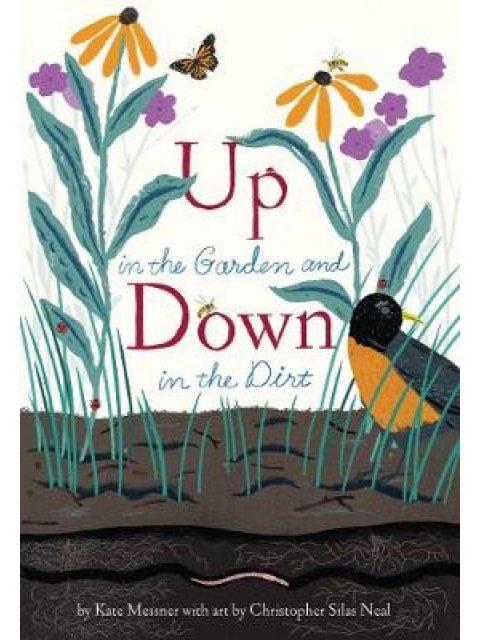 UP IN THE GARDEN AND DOWN IN THE DIRT  HC