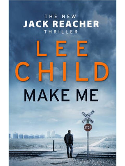 MAKE ME (JACK REACHER 20) PB