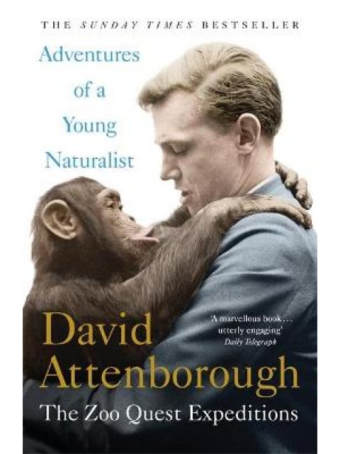 : ADVENTURES OF A YOUNG NATURALIST : THE ZOO QUEST EXPEDITIONS PB