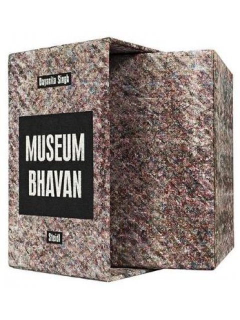 DAYANITA SINGH : MUSEUM BHAVAN PB