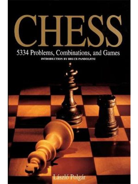 CHESS : 5334 PROBLEMS, COMBINATIONS AND GAMES PB