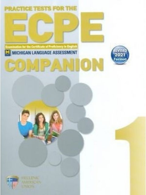 PRACTICE TESTS 1 ECPE COMPANION REVISED 2021 FORMAT
