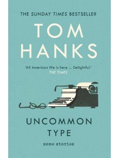 UNCOMMON TYPE: SOME STORIES PB