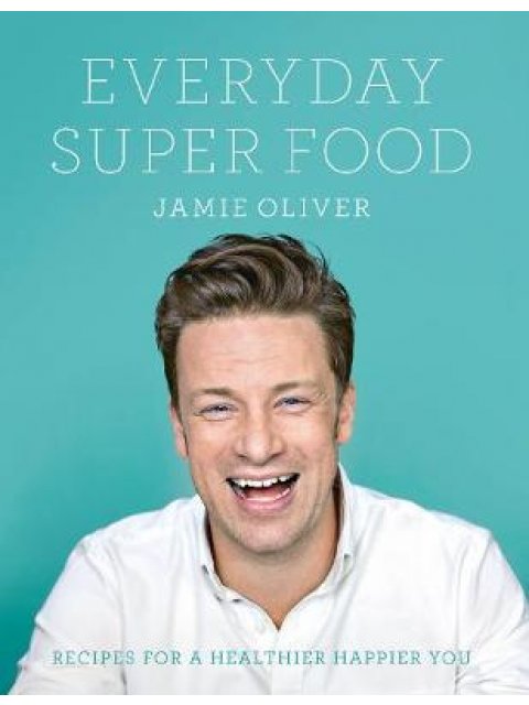 JAMIE OLIVER : EVERYDAY SUPER FOOD  PB