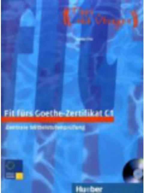 FIT FUERS GOETHE-ZERTIFIKAT C1 KURSBUCH (+ CD)