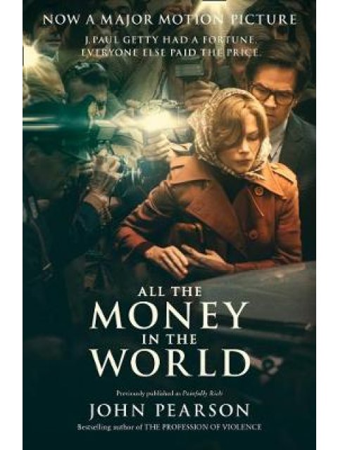 ALL THE MONEY IN THE WORLD  PB