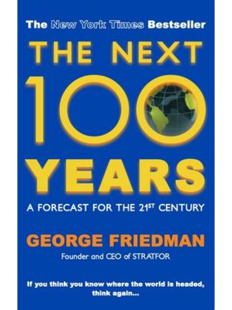 THE NEXT 100 YEARS :A FORECAST FOR THE 21ST CENTURY PB