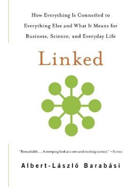 LINKED : HOW EVERYTHING IS CONNECTED TO EVERYTHING PB