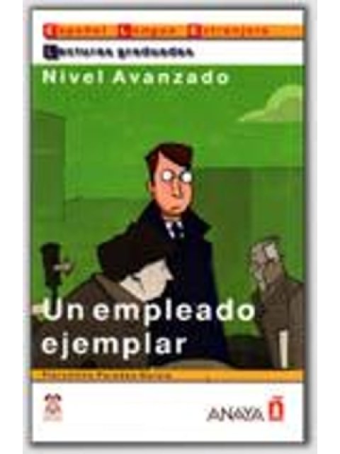 LECTURAS GRADUADAS : UN EMPLEADO EJEMPLAR AVANZADO PB