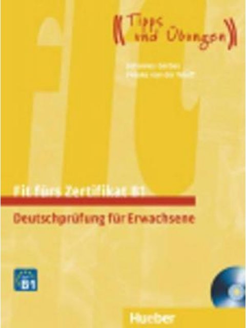 FIT FUERS ZERTIFIKAT B1 KURSBUCH (+ 2 CD) (ERWACHSENE)
