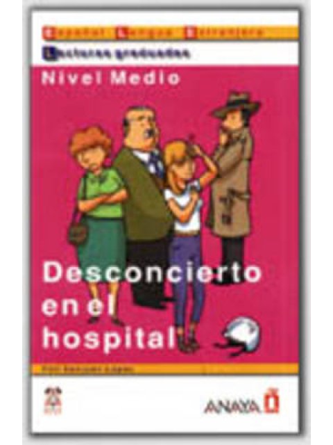 LECTURAS GRADUADAS : DESCONCIRTO EN EL HOSPITAL  PB