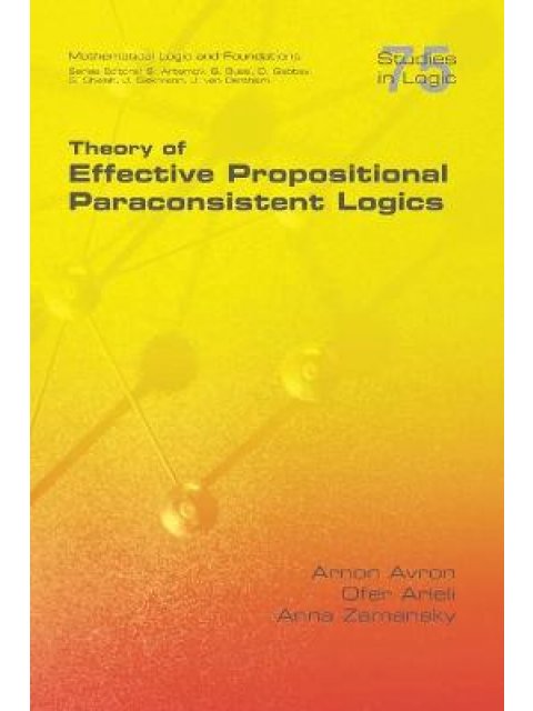 THEORY OF EFFECTIVE PROPOSITIONAL PARACONSISTENT LOGICS
