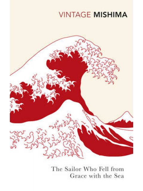 VINTAGE CLASSICS : THE SAILOR WHO FELL FROM GRACE WITH THE SEA PB B FORMAT