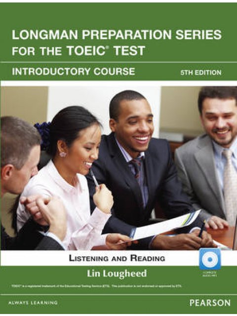 LONGMAN PREP. SERIES FOR THE TOEIC INTRODUCTORY LISTENING & READING (+ CD-ROM) & ITEST W/AUDIO 5TH E
