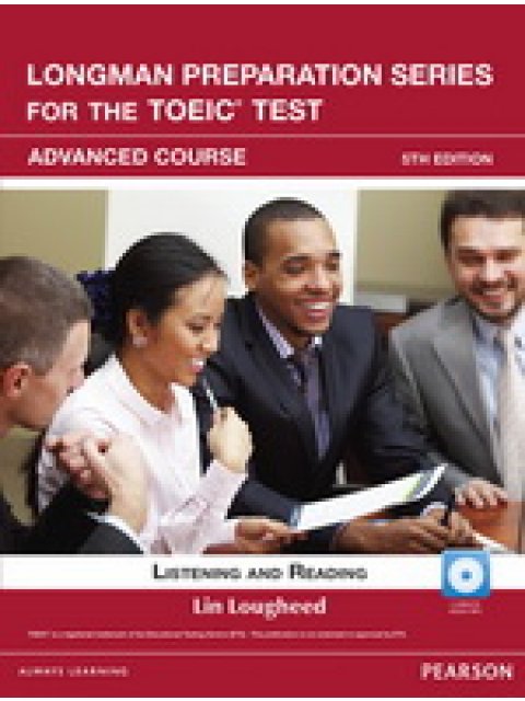 LONGMAN PREP. SERIES FOR THE TOEIC ADVANCED LISTENING & READING (+ KEY + CD-ROM) & ITEST 5TH ED