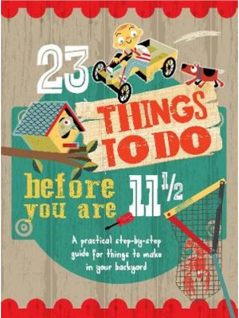 23 THINGS TO DO BEFORE YOU ARE 11 1/2 PB