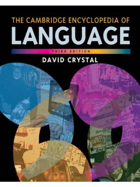 CAMBRIDGE ENCYCLOPEDIA OF LANGUAGE 3RD ED PB