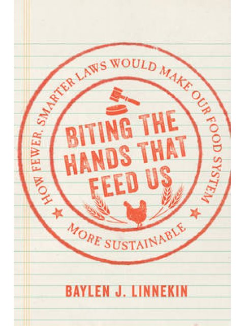 BRITISH THE HANDS THAT FEED US : HOW FEWER, SMARTER LAWS WOULD MAKE OUR FOOD SYSTEM MORE SUSTAINABLE