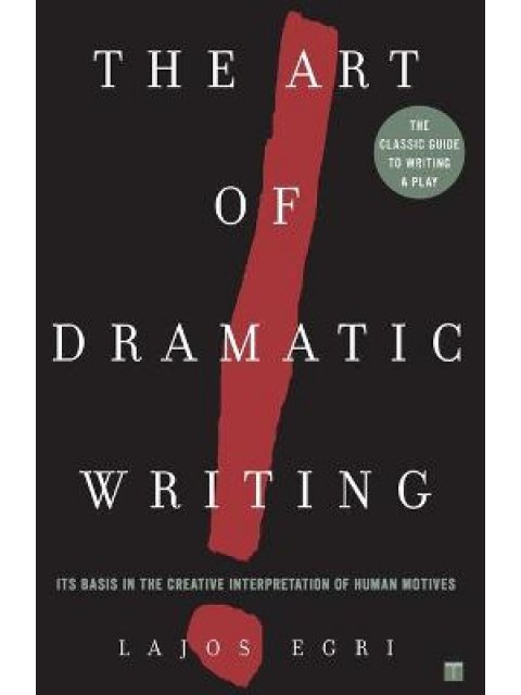 THE ART OF DRAMATIC WRITING PB B FORMAT