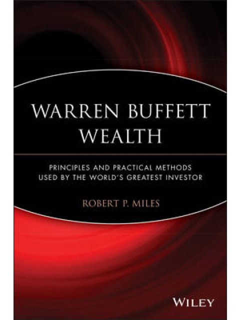 WARREN BUFFETT WEALTH:PRINCIPLES AND PRACTICAL METHODS PB