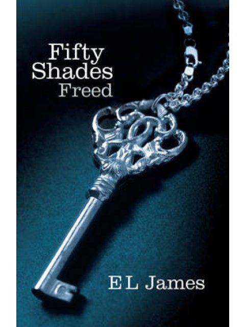 FIFTY SHADES TRILOGY 3: FIFTY SHADES FREED PB B FORMAT