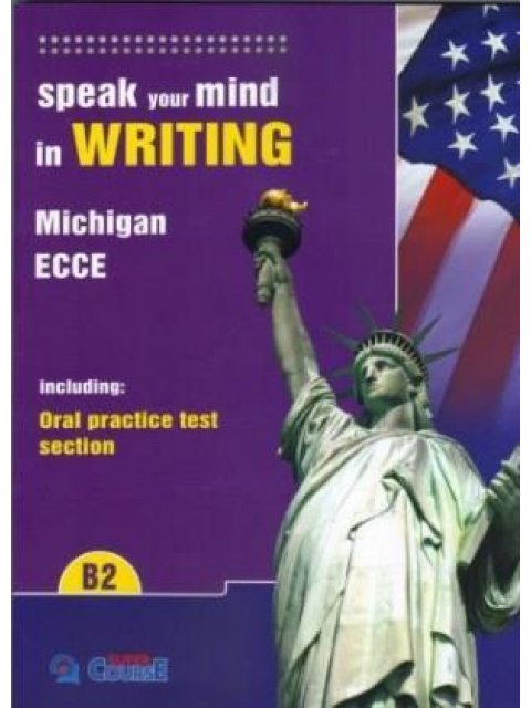 SPEAK YOUR MIND IN WRITING 5 B2 SB