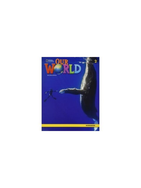 OUR WORLD 2 WB - BRE 2ND ED