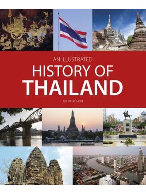 AN ILLUSTRATED HISTORY OF THAILAND  PB