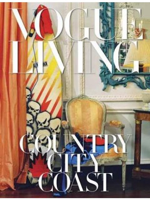 VOGUE LIVING : COUNTRY, CITY, COAST HC
