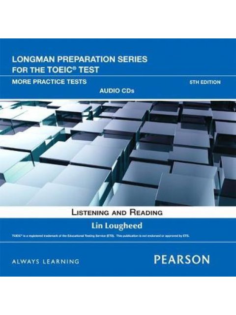 LONGMAN PREP. SERIES FOR THE TOEIC MORE PRACTICE TESTS (+ CD) & ITEST W/AUDIO 5TH ED