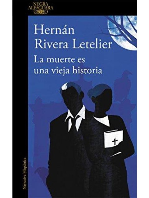 LA MUERTE ES UNA VIEJA HISTORIA  TAPA BLANDA