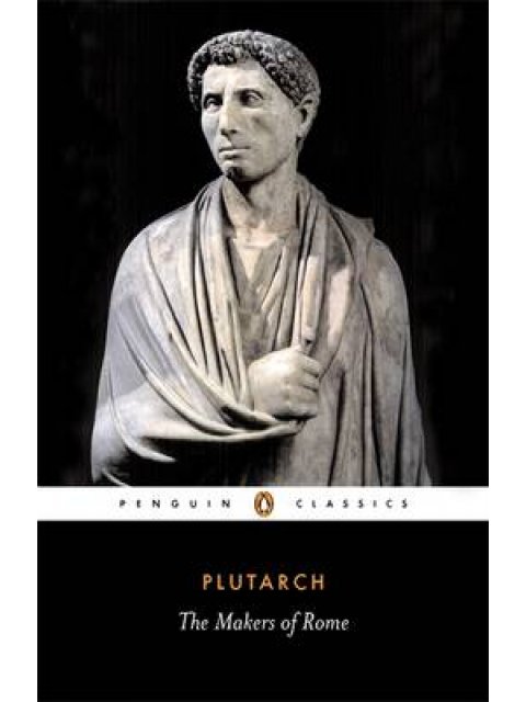 PENGUIN CLASSICS : MAKERS OF ROME PB B FORMAT