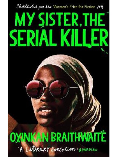 MY SISTER THE SERIAL KILLER PB