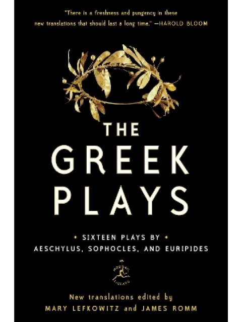 GREEK PLAYS : SIXTEEN PLAYS BY AESCHYLUS , SOPHOCLES AND EURIPIDES PB