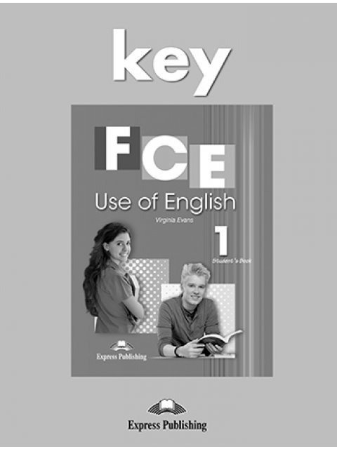FCE USE OF ENGLISH 1 KEY EDITION 2014
