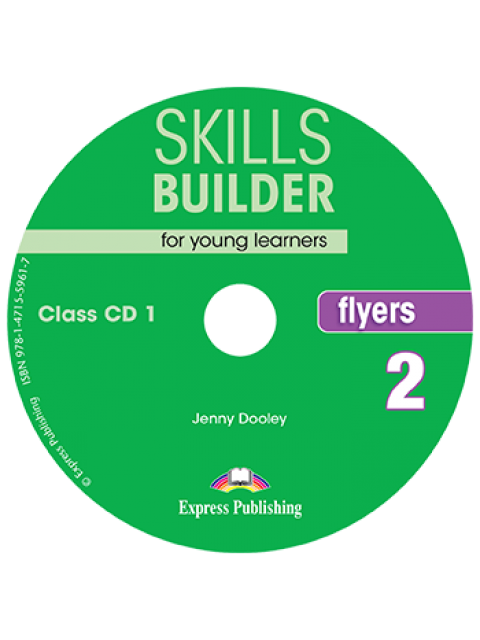 SKILLS BUILDER FLYERS 2 CD CLASS 2018