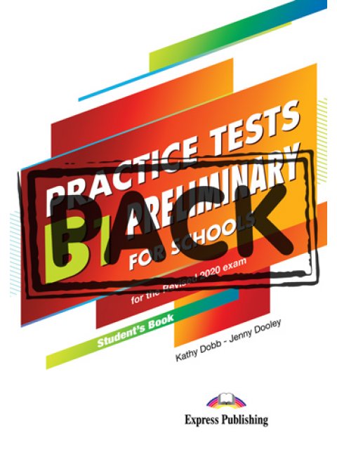 PRACTICE TESTS B1 PRELIMINARY FOR SCHOOLS SB (+ DIGIBOOKS APP) FOR THE REVISED 2020 EXAM