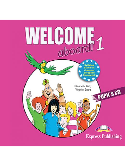 WELCOME ABOARD 1 PUPIL'S CD