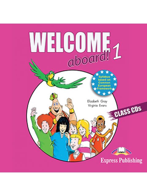 WELCOME ABOARD 1 CD CLASS